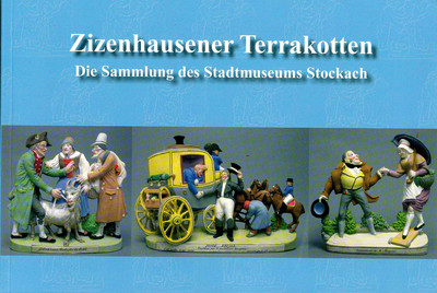 "Zizenhausener Terrakotten. Die Sammlung des Stadtmuseums Stockach"