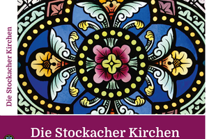 "Die Stockacher Kirchen - Geschichte, Architektur, Kunst"