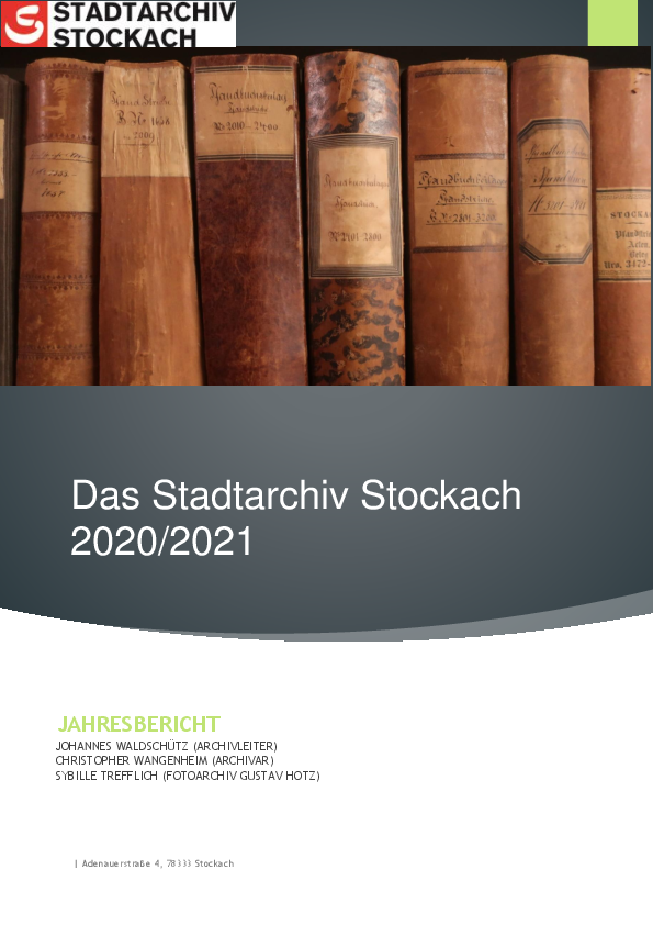  Der Jahresbericht des Stadtarchivs Stockach für die Jahre 2020/2021. 