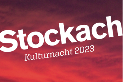 16.09.2023 - Stockacher Kulturnacht zur Museumsnacht Hegau-Schaffhausen