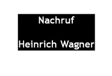 Abschied von Heinrich Wagner