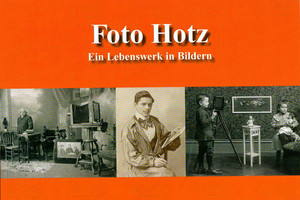 "Foto Hotz. Ein Lebenswerk in Bildern"