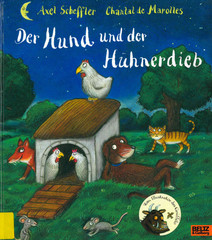 Bilderbuchkino "Der Hund und der Hühnerdieb" von A. Scheffler + J. Donaldson