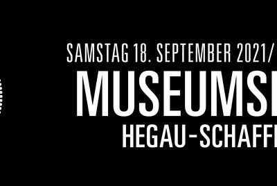 18.09.2021 Museumsnacht Hegau-Schaffhausen
