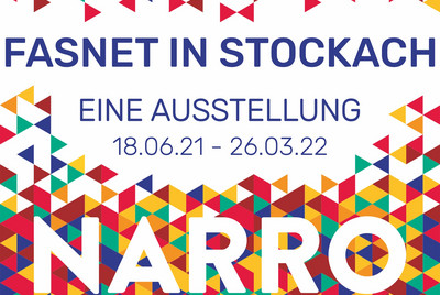 Narro: Fasnet in Stockach – Sonderausstellung 18.06.2021-26.03.2022