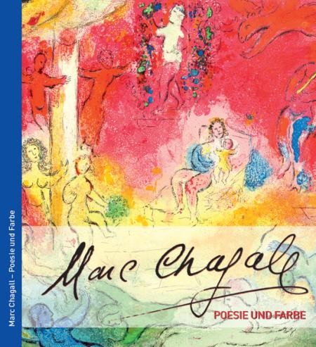 Titelbild Ausstellungskatalog Marc Chagall – Poesie und Farbe Titelbild Ausstellungskatalog Marc Chagall – Poesie und Farbe