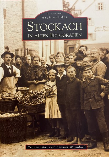 Titelbild Ausstellungskatalog "Stockach in alten Fotografien"